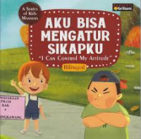 Image of Aku bisa mengatur sikapku : I can control my attitude (bilingual)